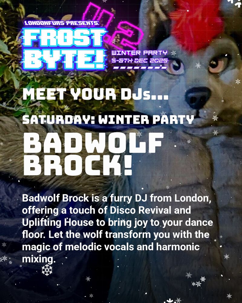 Badwolf Brock: Badwolf Brock is a furry DJ from London, offering a touch of Disco Revival and Uplifting House to bring joy to your dance floor. Let the wolf transform you with the magic of melodic vocals and harmonic mixing