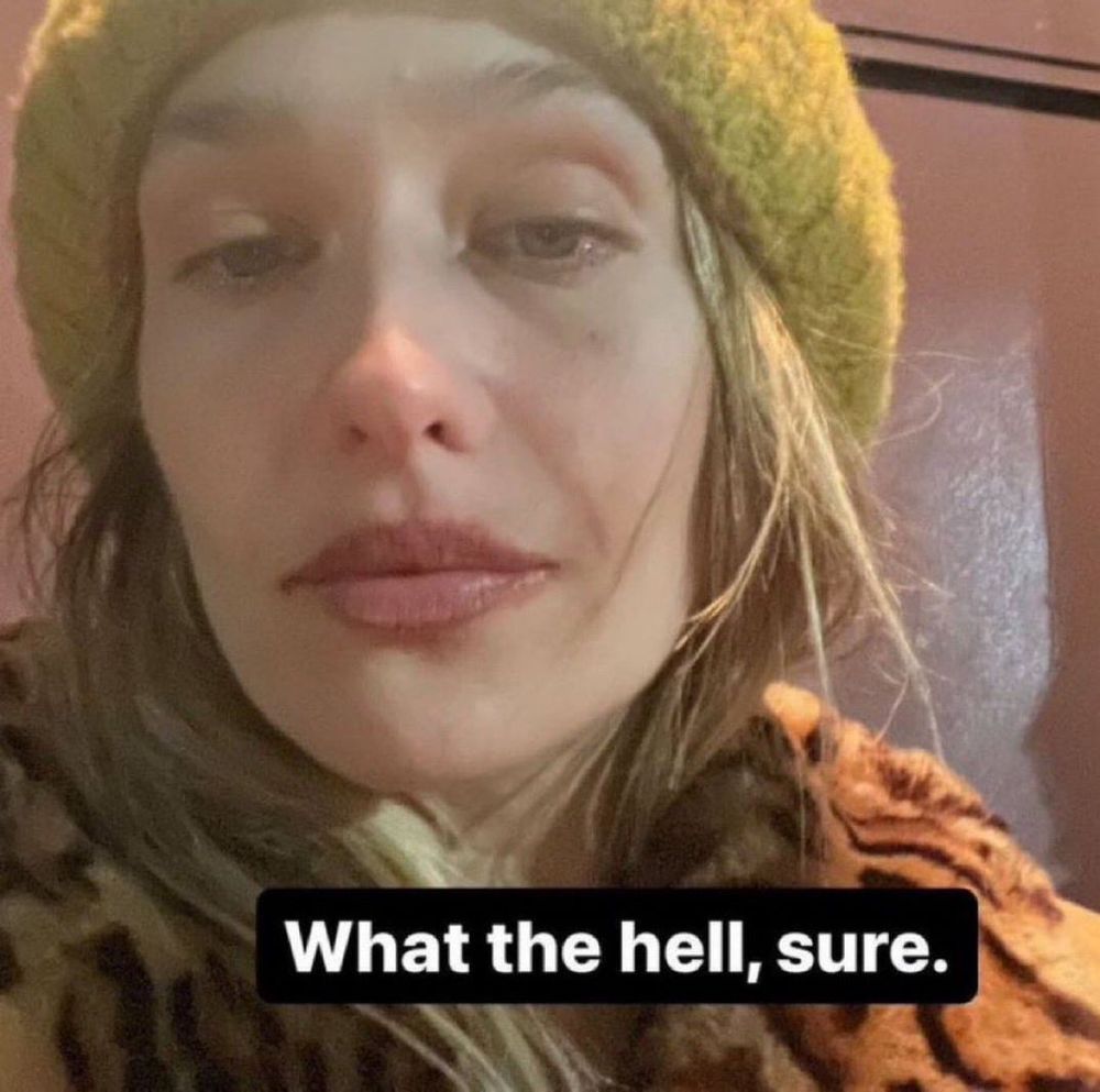 meme of jemima kirk with a blank face with the text “What the hell, sure.” on it