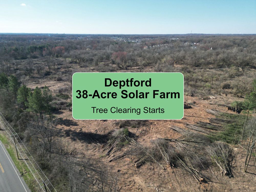 64 Acre Deptford Brownfield Property to Become a Solar Field.  Tree Clearing Starts - 42 Freeway