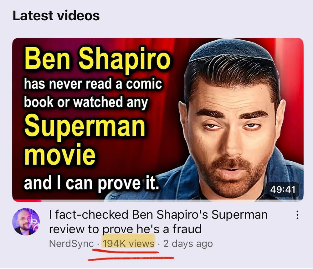 My debunking of Ben Shapiro‘s Superman review has nearly 200,000 views in just two days.