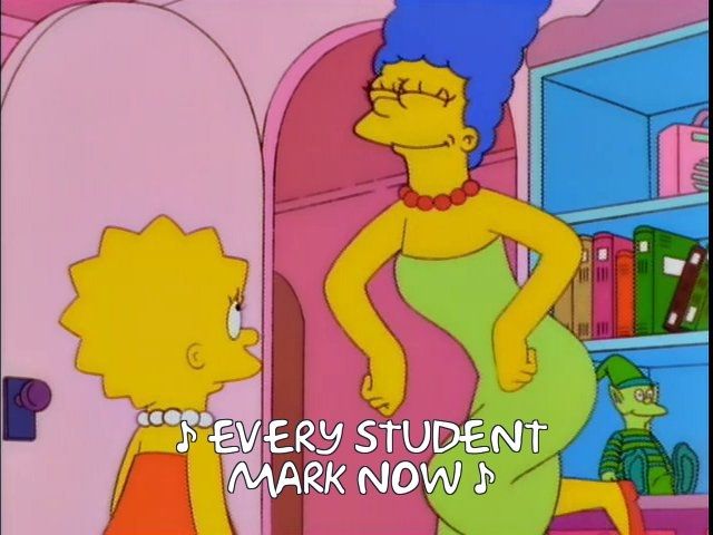 A screenshot of a scene from The Simpsons of Marge Simpson dancing in front of Lisa in Lisa's bedroom. The caption reads, "Every student Mark now" rather than the line Marge actually says in the episode, "Every Simpsons dance now." 