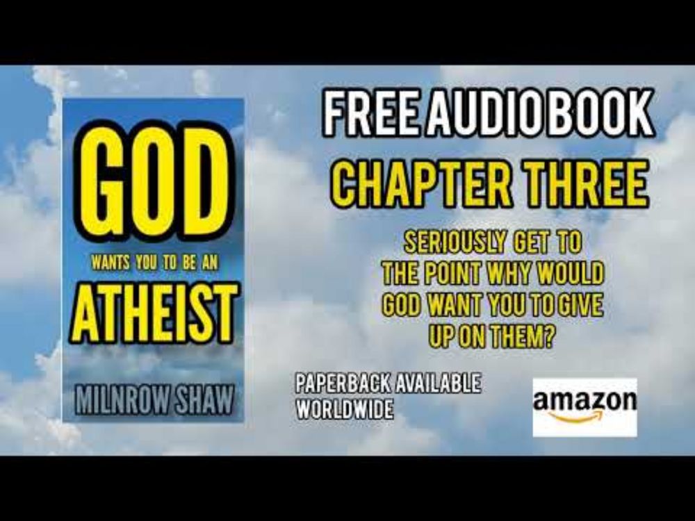 TDP 1303: God Wants You To Be An Atheist - Chapter 3