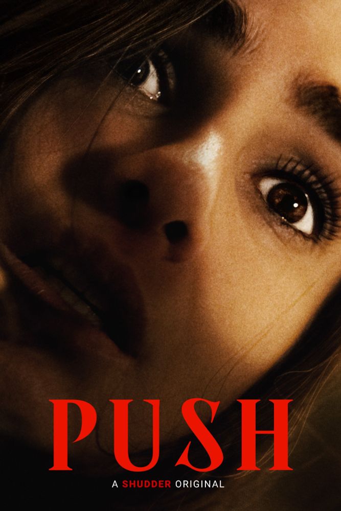 Push movie poster - A Shudder Original.