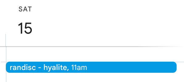 A calendar reminder to buy a Meridian Glow Hyalite from Randi on Saturday morning 