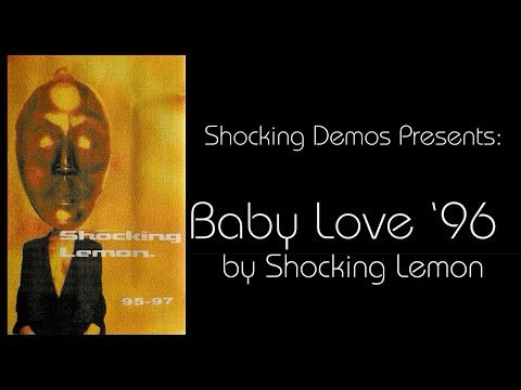 Shocking Lemon “95-97” demo tape - Baby Love ‘96