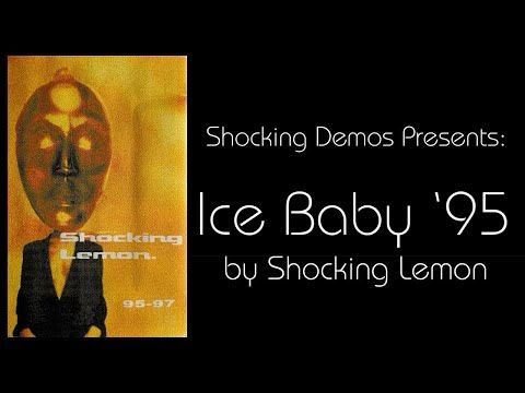 Shocking Lemon “95-97” demo tape - Ice Baby ‘95