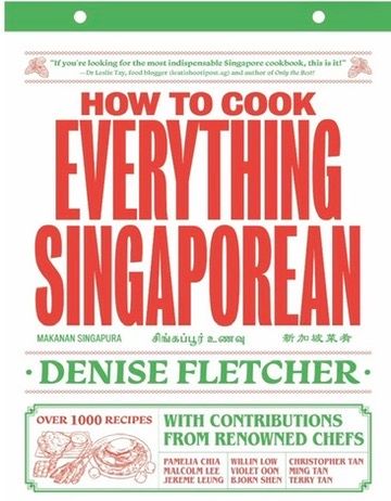 A book front cover. Red lettering on a white backdrop with a few green highlights. It's meant to resemble a calendar or almanac with tear off leaves.
"If you're looking foir the most indispensable Singapore cook book, this is it!"

HOW TO COOK EVERYTHING SINGAPOREAN
MAKANAN SINGAPURA ต่มบนร่ 20ณ 新加坡菜肴
• DENISE FLETCHER •
OVER 1000 RECIPES WITH CONTRIBUTIONS
FROM RENOWNED CHEFS
FAMELIA CHIA WILLEY LOW CHKISTOFHER TAN
MALCOLM LEE VIOLET CON MING TAN
JEKEME LEUNG BJOKY SHILN TEKKY TAN