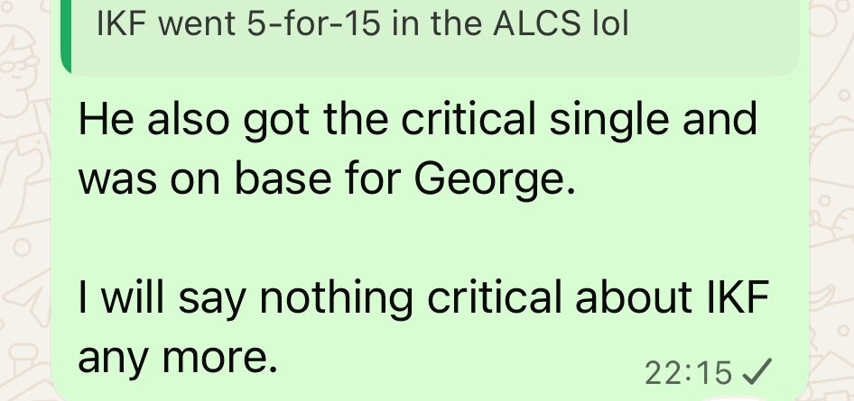 Screenshot from a group conversation in which I respond to a friend about how IKF was on base for the springer home run