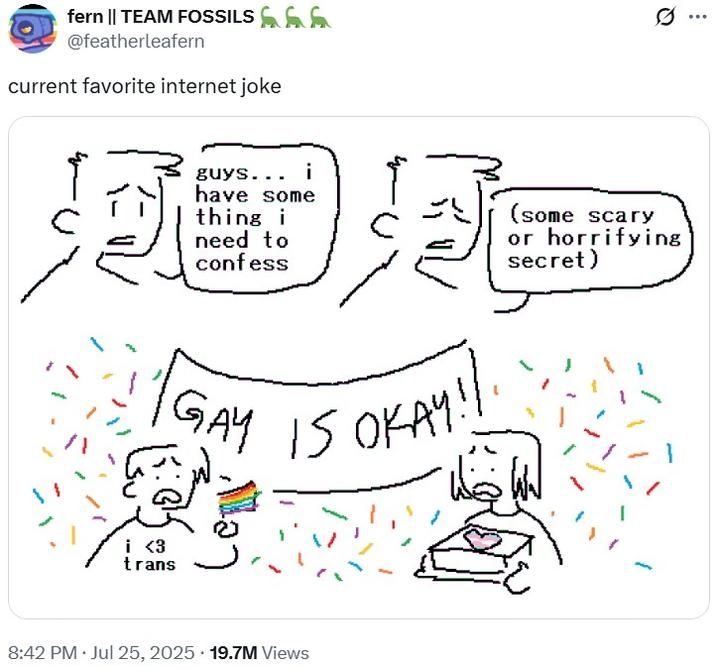 A tweet by featherleafern, caption: "current favorite Internet joke". Comic depicts a character confessing to some horrific/scary secret shocking their accomplices derailing them from a perceived coming out party