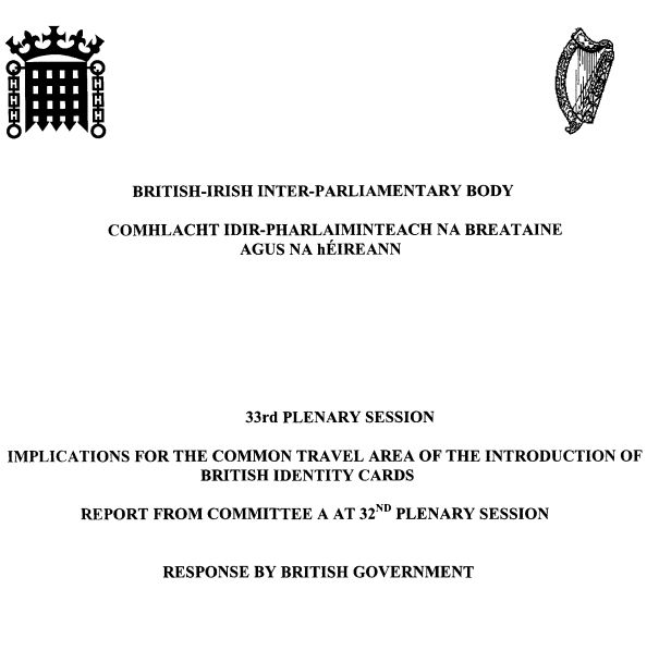 Scan of a british-Irish inter parliamentary body session notes outlining the implications for the common stravel area with the introduction of the british identity cards. 

full readable text document is here: 
http://www.britishirish.org/assets/A-Report-on-The-Implications-of-the-Common-Travel-Area-of-the-Introduction-of-British-ID-Cards-April-2006.pdf