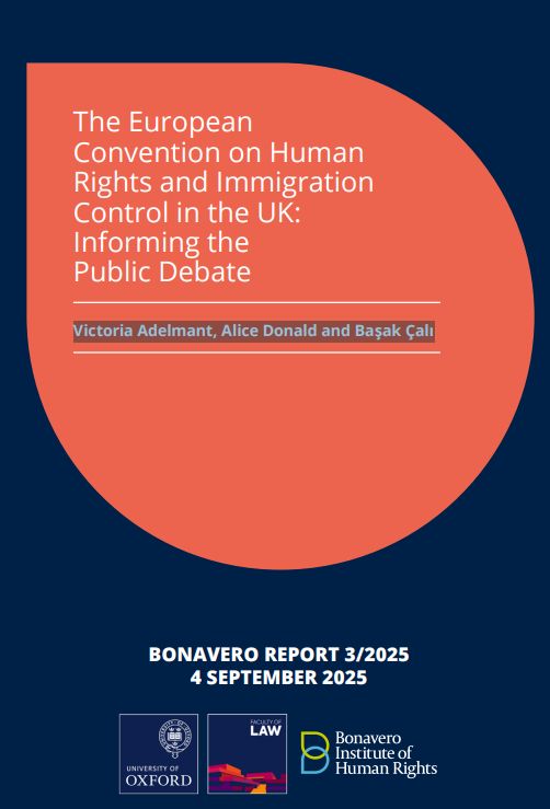 Front page of the report titled: The European Convention on Human Rights and Immigration Control in the UK: Informing the Public Debate Victoria Adelmant, Alice Donald and Başak Çalı