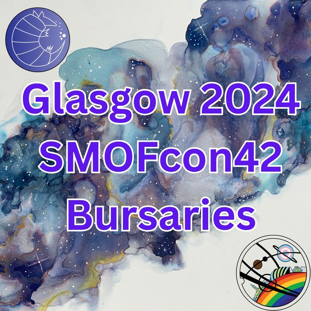 Graphic with galaxy background with an armadillo in the top left corner and the Glasgow 2024 logo.

The words Glasgow 2024 SMOFcon42 Bursaries are shown in purple lettering.