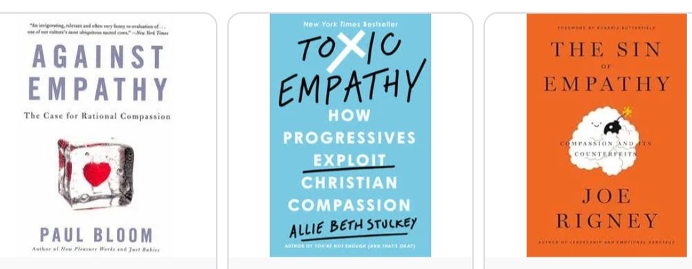 A picture of three books 

Against Empathy
Toxic Empathy
The Sin of Empathy 