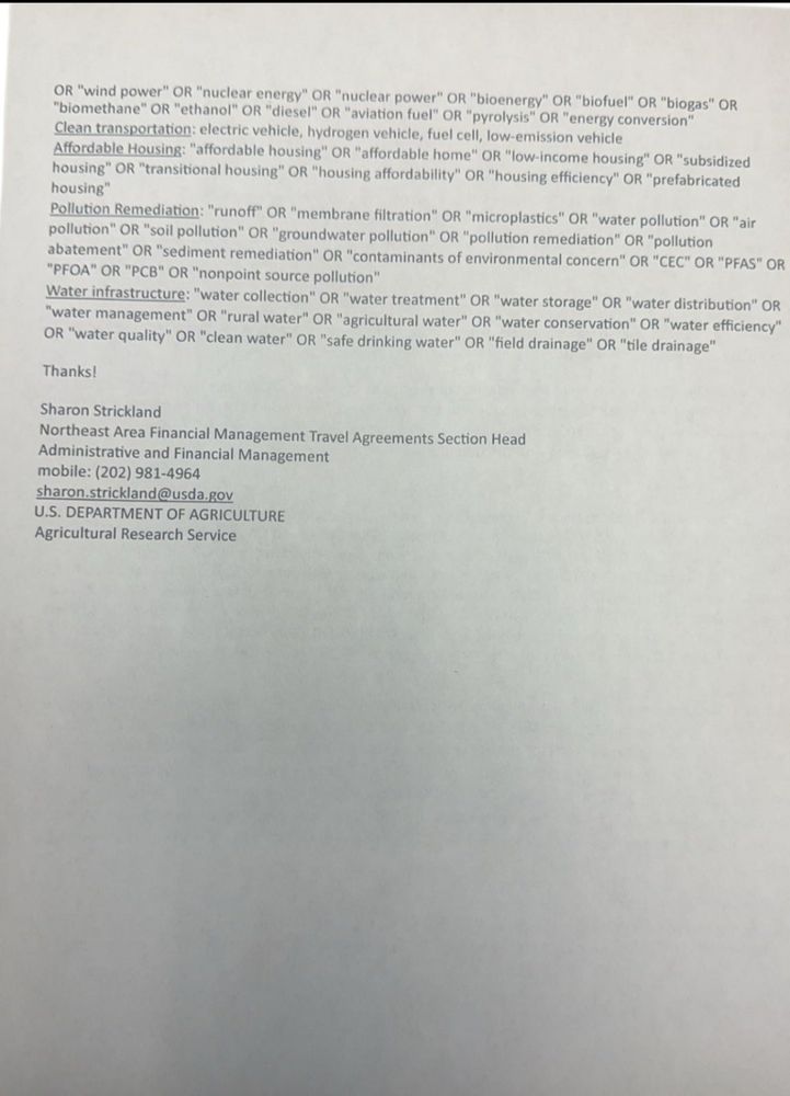Banned words from the USDA 

Other baffling entries on the memo’s banned language list are “greenhouse gas emissions,” “methane emissions,” “sustainable construction,” “solar energy,” and “geothermal,” as well as “nuclear energy,” “diesel,” “affordable housing,” “prefabricated housing,” “runoff,” “microplastics,” “water pollution,” “soil pollution,” “groundwater pollution,” “sediment remediation,” “water collection,” “water treatment,” “rural water,” and “clean water,” among dozens of others