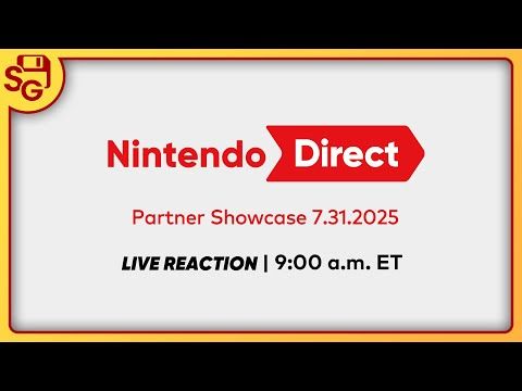 Nintendo Direct Partner Showcase 07.31.2025 - LIVE REACTION!