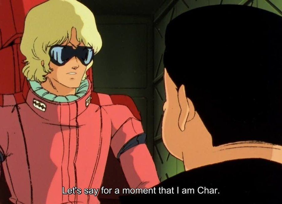 Quattro Bajeena from Zeta Gundam, who is definitely not Char Aznable, discussing the hypothetical scenario where he is Char Aznable. Whom he is not. 