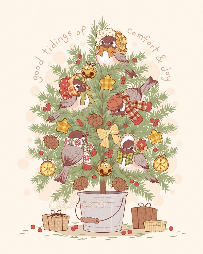 A vintage-style drawing of a small fir tree in a metal pail, decorated with natural ornaments and full of fat singing chickadees wearing holiday-themed bonnets and scarves. The text reads "Good tidings of comfort & joy"