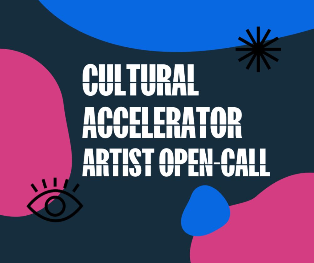 Artist open call: Cultural Accelerator