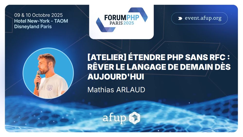 [ATELIERI ÉTENDRE PHP SANS RFC :
RÊVER LE LANGAGE DE DEMAIN DÈS
AUJOURD'HUI
Mathias ARLAUD