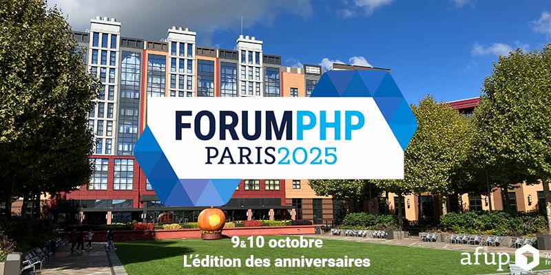 Forum PHP Paris 2025, 9&10 octobre l'édition des anniversaires