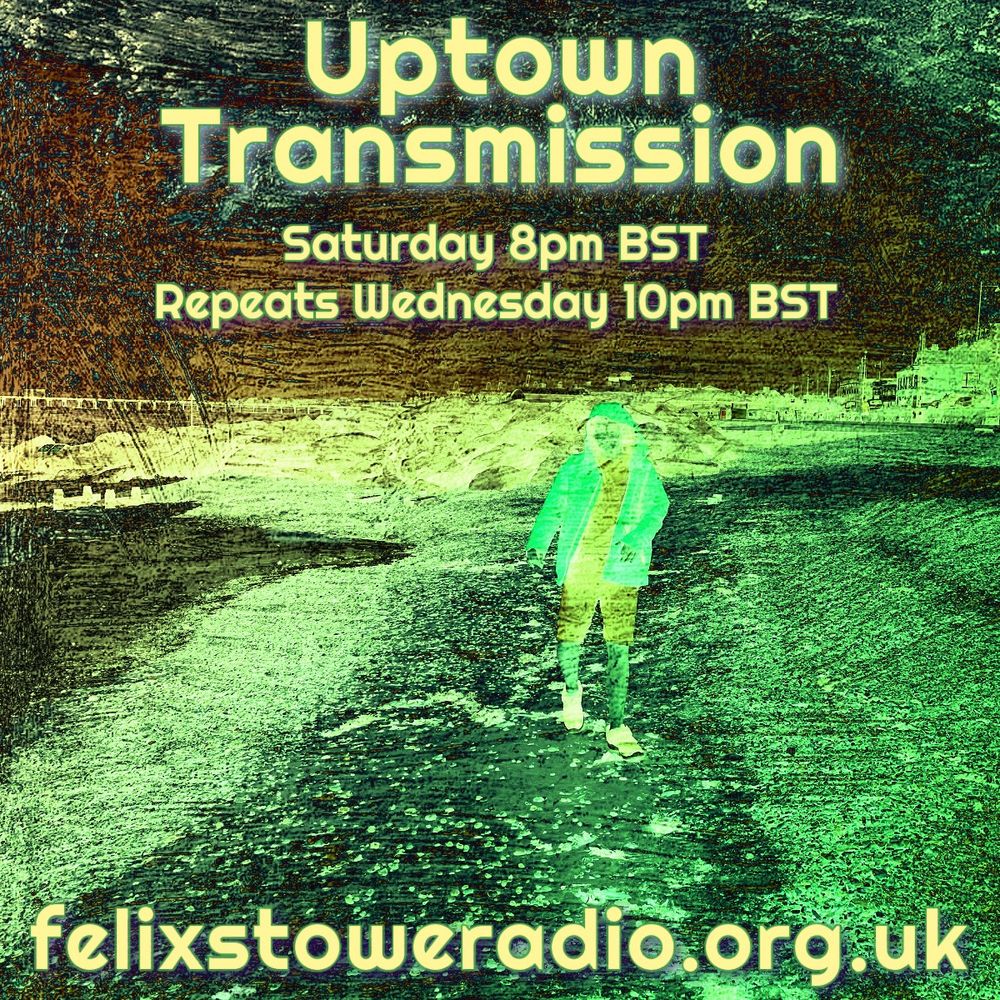 Manipulated to fook photo of the boy wonder at Felixstowe beach, advertising the hour long Uptown Transmission on Felixstowe Radio. 8pm BST Saturday via felixstoweradio.org.uk with an hour of music from Hawksley Workman, Matthew E White, Massive Attack, The Colourfield, Philipp Greter, Lambchop, Pennycross Coven, dogs versus shadows, King Tubby, The Last Sound, Pop Will Eat Itself, Alice Coltrane and Mary My Hope.