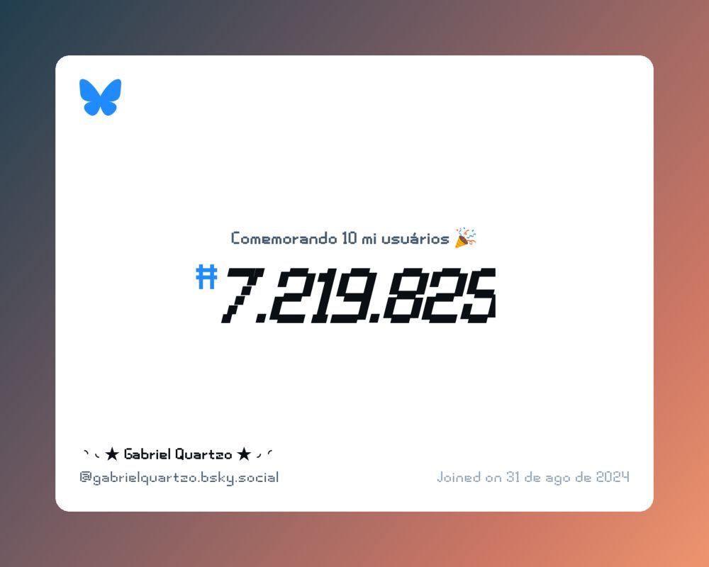 Um certificado virtual com o texto "Comemorando 10 milhões de usuários no Bluesky, #7.219.825, ◝ ◟★ Gabriel Quartzo ★◞ ◜ ‪@gabrielquartzo.bsky.social‬, ingressou em 31 de ago de 2024"