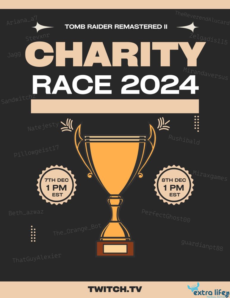 Promo graphic featuring a golden trophy. "Tomb Raider Remastered II Charity Race 2024. 7th Dec 1 pm EST. 8th Dec 1 pm EST. Twitch.tv. Extra Life."