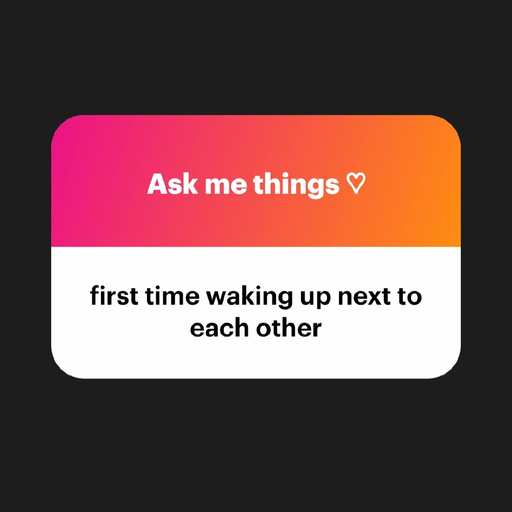 Anonymous message from NGL that reads: first time waking up next to each other