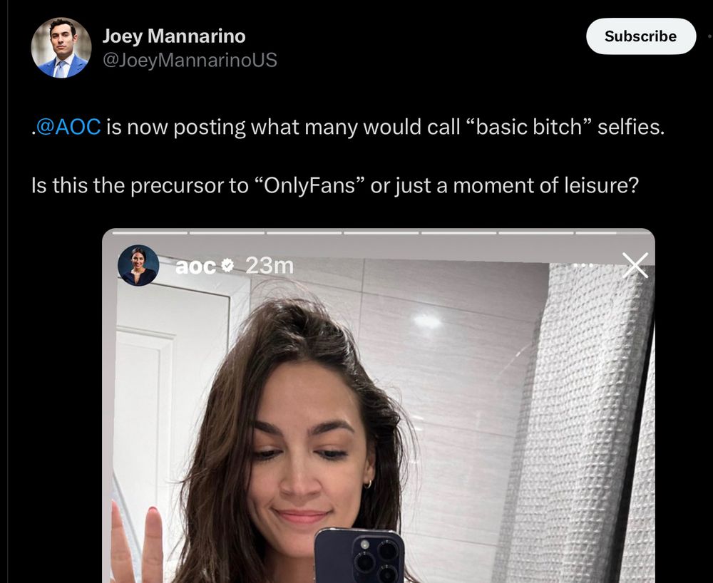 Joey Mannarino: AOC is now posting what many would call “basic bitch” selfies 

