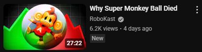 "Why Super Monkey Ball Died"