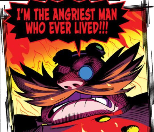The "I'M THE ANGRIEST MAN WHO EVER LIVED!" panel from the Sonic Boom Archie comics