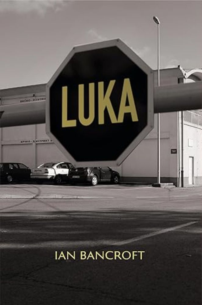 Luka - a novel eBook : Bancroft, Ian: Amazon.co.uk: Kindle Store