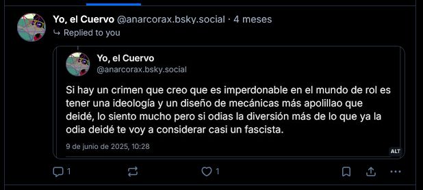 Una captura de pantalla de un tuit mío monstrando una captura de pantalla de un tuit mío que dice «Si hay un crimen que creo que es imperdonable en el mundo de rol es tener una ideología y un diseño de mecánicas más apolillao que deidé, lo siento mucho pero si odias la diversión más de lo que ya la odia deidé te voy a considerar casi un fascista.»
