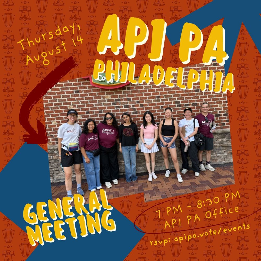 Eight Asian Americans posing in front of a brick wall. "API PA Philadelphia General Meeting. Thursday, August 14. 7 PM - 8:30 PM, API PA Office" 