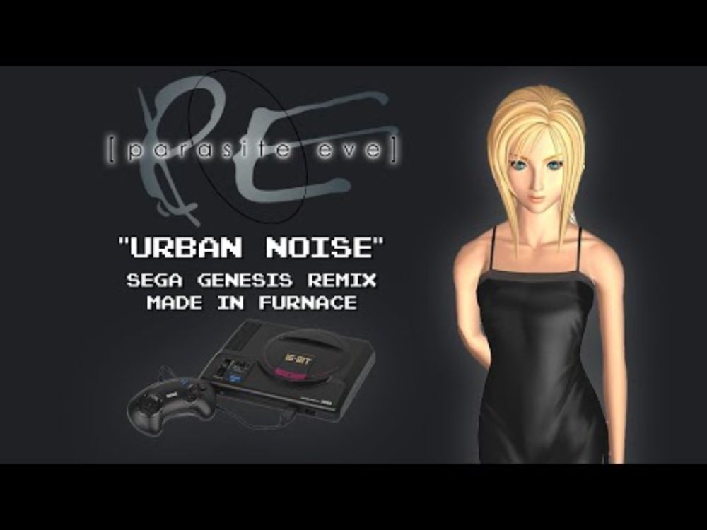 Parasite Eve - "Urban Noise" Sega Genesis remix