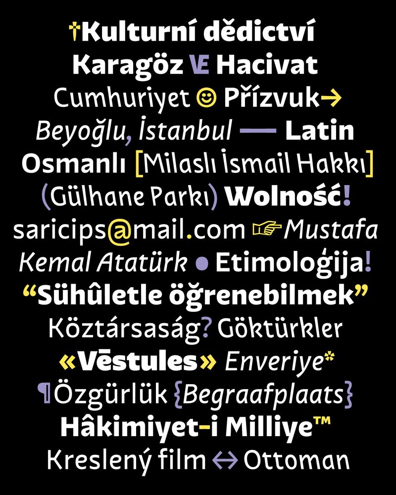 Examples of Aksan’s extended Latin character set in action.