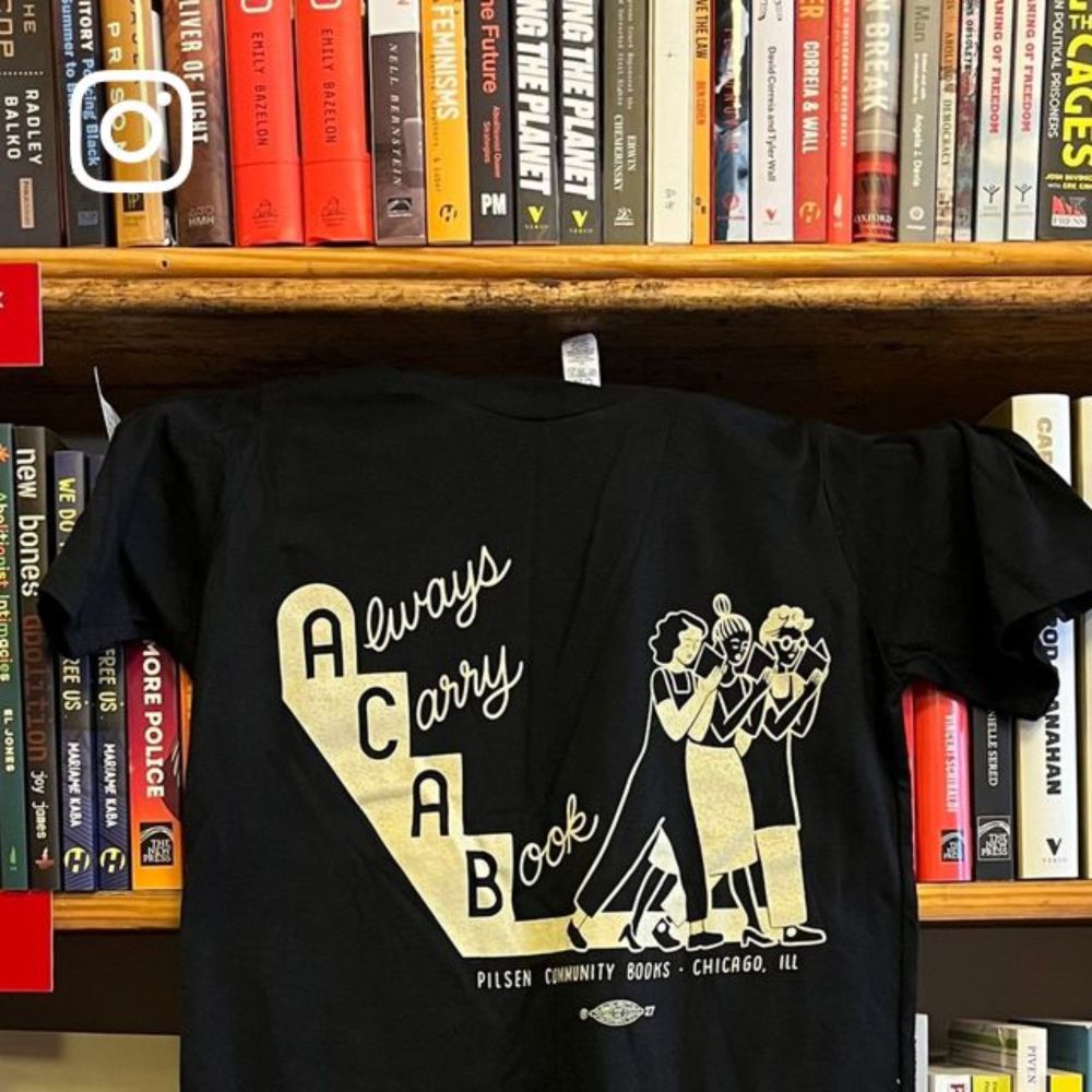 Pilsen Community Books on Instagram: "The iconic "Always Carry a Book" shirts are back FOR PREORDER! $5 from the sale of every shirt will go to the Atlanta Stop Cop City Legal Defense Fund to support ...