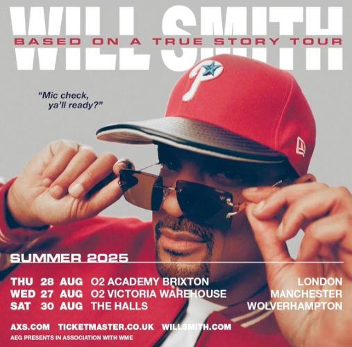a graphic for the 2025 Will Smith UK tour

the dates of the tour read as follows 

THU 28 AUG 02 ACADEMY BRIXTON
WED 27 AUG 02 VICTORIA WAREHOUSE
SAT 30 AUG THE HALLS
