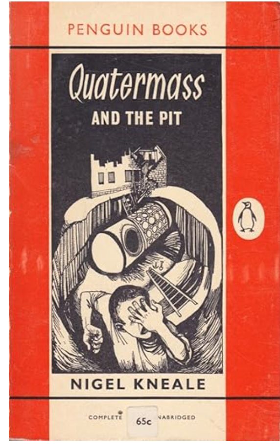 Cover to the Penguin paperback of the script for the TV version of Quatermass and the Pit (1960) Black and white drawing of a workman runnnig in terror from the excavations of the ..well, you'll have to read it.