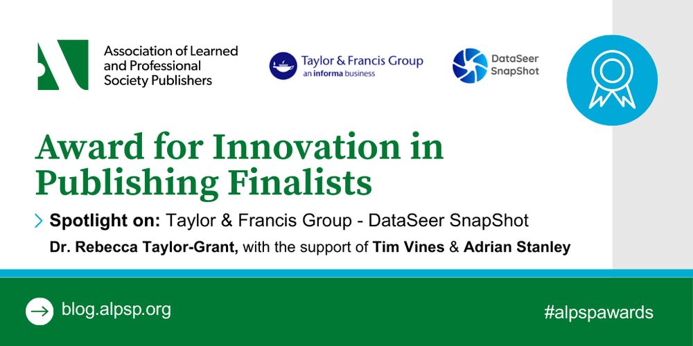 Award for Innovation in Publishing Finalists
Spotlight on: Taylor & Francis Group - DataSeer SnapShot
Dr. Rebecca Taylor-Grant, with the support of Tim Vines & Adrian Stanley