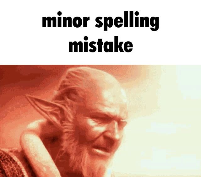 a picture of a man with elf ears and the words minor spelling mistake on the bottom