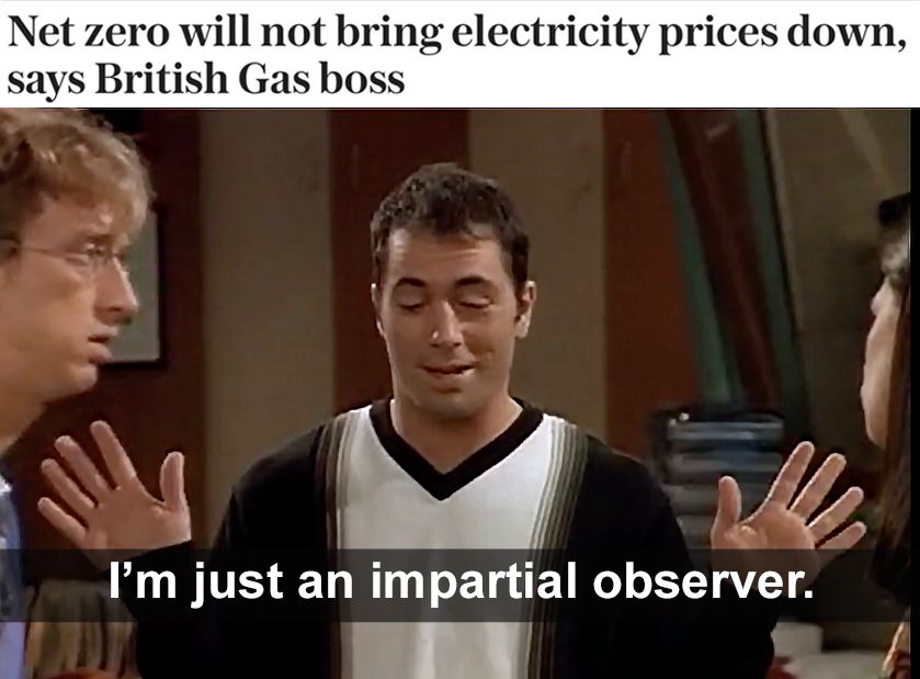 Headline that reads: "Net Zero will not bring electricity down, says British Gas boss" along with a scene from NewRadio sitcom where a character says "I'm just an impartial observer"  