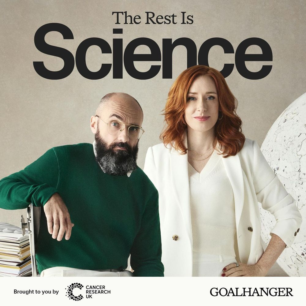The Rest is Science with Michael Stevens (aka Vsauce) and Hannah Fry beside each other

Brought to you by Cancer Research UK 

Goalhanger