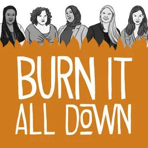 Illustration of five women

Burn it all Down