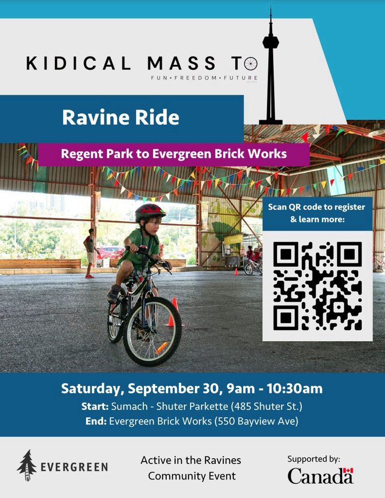 Image of a child riding a bike in an enclosed space

Kidical Mass TO 

Ravine Ride Regent Pakr to Evergreen Brick Works

Saturday, September 30th 9am - 10.30am

Start @ Sumach - Shuter Parkette (485 Shuter St.)

End @ Evergreen Brick Works (550 Bayview Av)
