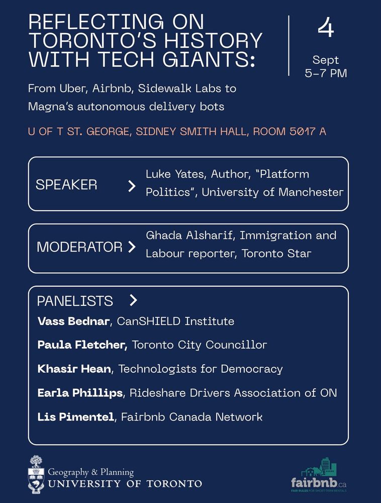 REFLECTING ON TORONTO'S HISTORY WITH TECH GIANTS: From Uber, Airbnb, Sidewalk Labs to Magna's autonomous delivery bots 4 Sept 5-7 PM U OF T ST. GEORGE, SIDNEY SMITH HALL, ROOM 5017 A SPEAKER Luke Yates, Author, 