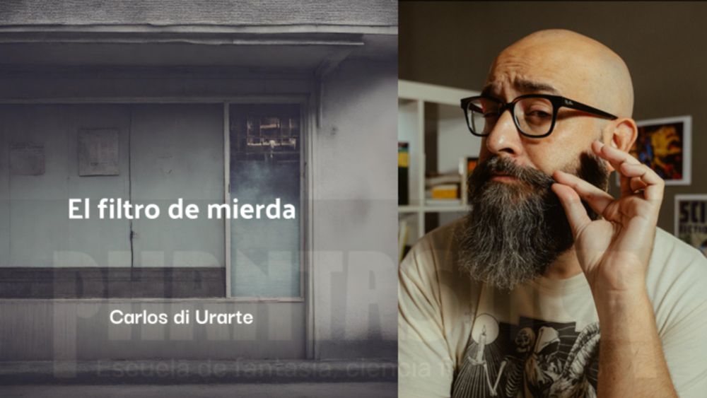 El filtro de mierda, por Carlos di Urarte - Phantastica