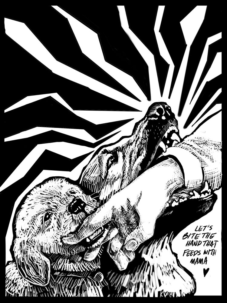 Digital ink drawing of an adult dog and a puppy both chomping down on an outstretched hand. To the right, text reads: “LET’S BITE THE HAND THAT FEEDS WITH MAMA”. Jagged shapes radiate from the dogs to frame them, and they are drawn in a hatching style reminiscent of block prints.
