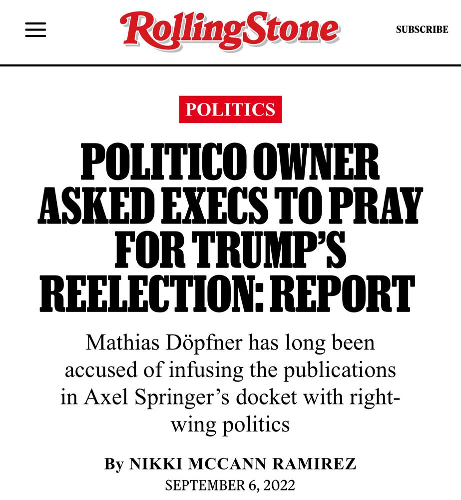 Rolling Stone headline: “Politico owner asked execs to pray for Trump’s reelection: report” (9/6/22)