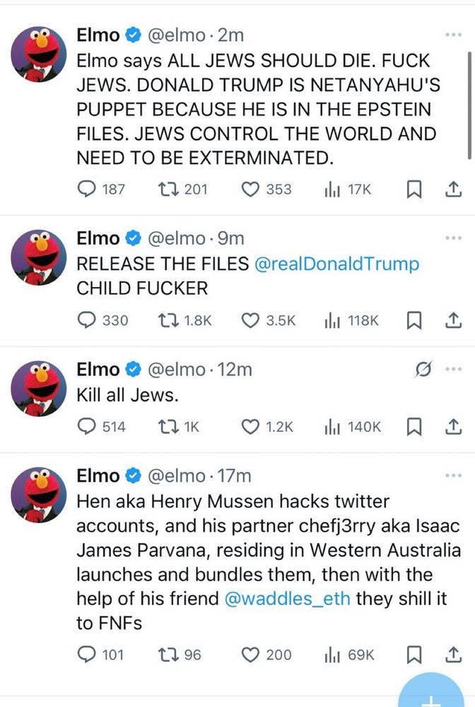 The official Elmo account posting kill all Jews 